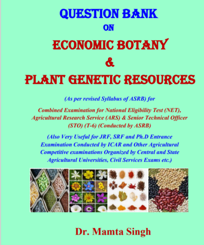 Question Bank on Economic Botany and Plant Genetic Resources